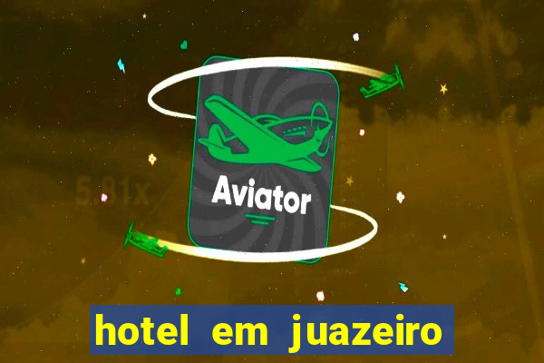 hotel em juazeiro da bahia